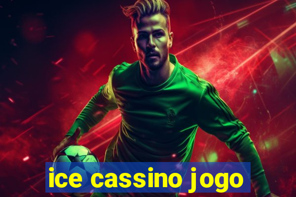 ice cassino jogo